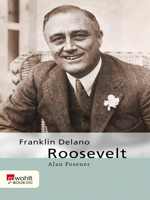 Title details for Franklin Delano Roosevelt by Alan Posener - Available